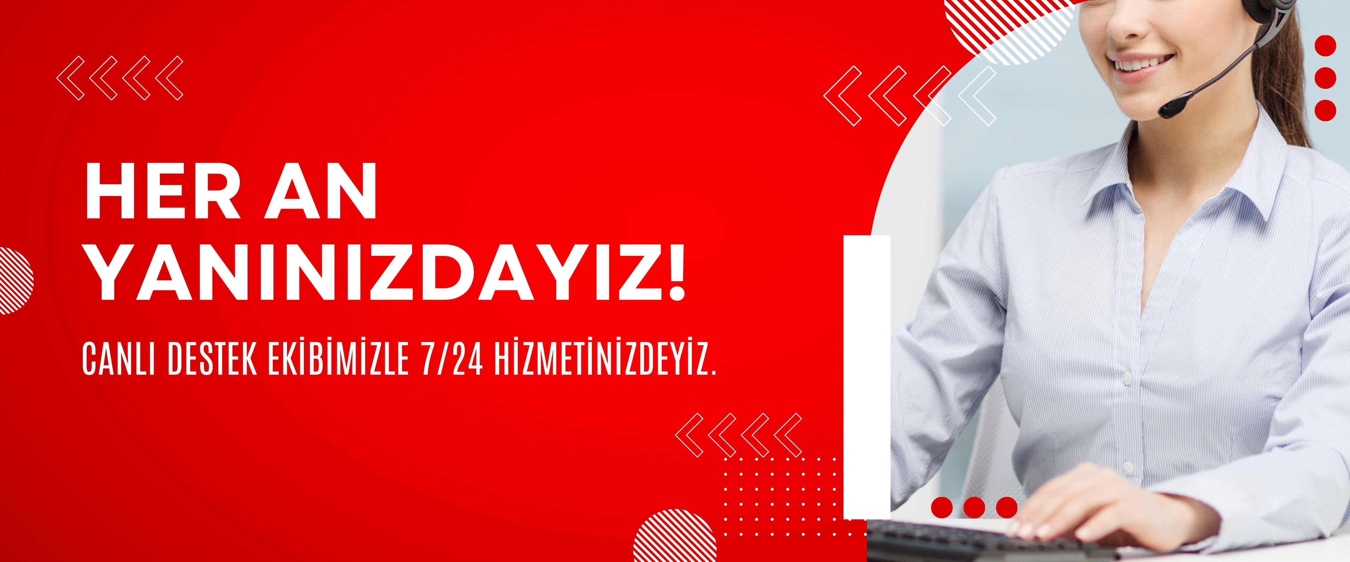 7/24 Destek
