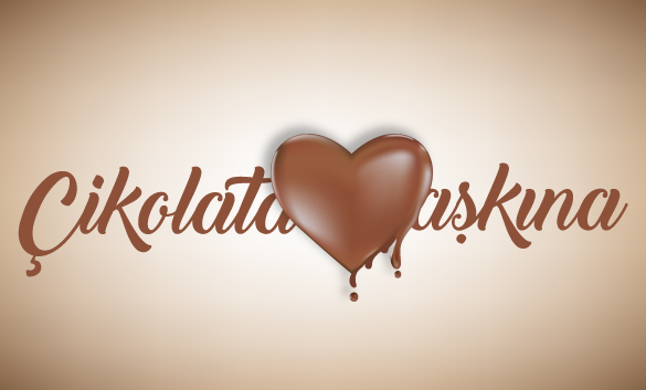 Çikolata Aşkına!